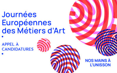 Et si vous candidatiez aux Journées Européennes des Métiers d&rsquo;Art