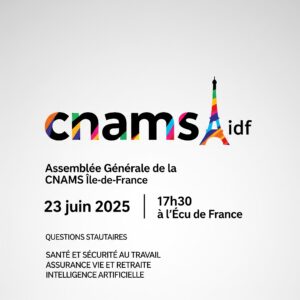 Assemblée générale de la CNAMS Île-de-France : Rendez-vous le 23 juin 2025 !